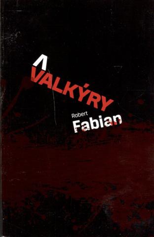 Kniha: Valkýry - 1. vydanie - Robert Fabian