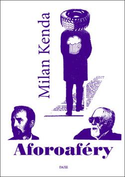 Kniha: Aforoaféry - Milan Kenda
