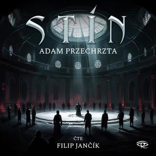 audiokniha: Stín - CDm3 (Čte Filip Jančík) - 1. vydanie - Adam Przechrzta
