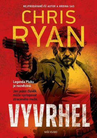 Kniha: Vyvrhel - 1. vydanie - Chris Ryan