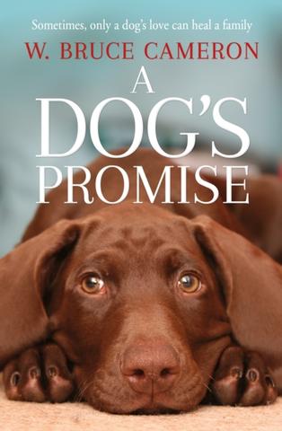 Kniha: A Dogs Promise - 1. vydanie - W. Bruce Cameron
