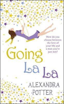 Kniha: Going La La - Alexandra Potter