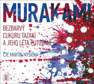 Médium CD: Bezbarvý Cukuru Tazaki a jeho léta putování - CDmp3 (Čte Martin Myšička) - Čte Martin Myšička - 1. vydanie - Haruki Murakami