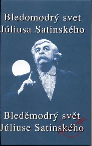 Kniha: Bledomodrý svet Júliusa Satinského + CD - Milan Lasica