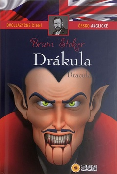 Kniha: Drákula / Dracula (Dvojjazyčné čtení Č-A) - Dvojjazyčné čtení česko-anglické - 1. vydanie - Bram Stoker