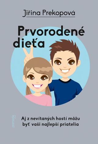 Kniha: Prvorodené dieťa - Jiřina Prekopová