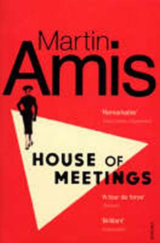 Kniha: House of Meetings - 1. vydanie - Martin Amis