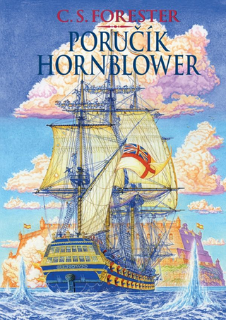 Kniha: Poručík Hornblower - 1. vydanie - C.S. Forester