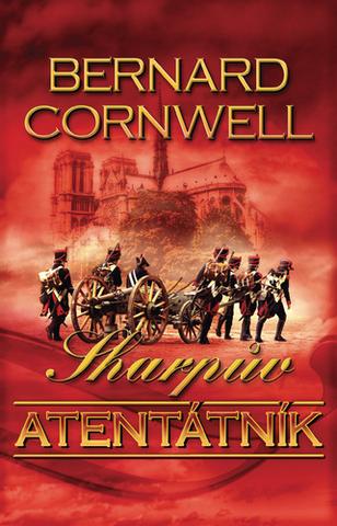 Kniha: Sharpův atentátník - 1. vydanie - Bernard Cornwell