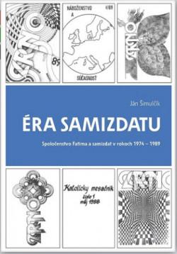 Kniha: Éra samizdatu - Ján Šimulčík