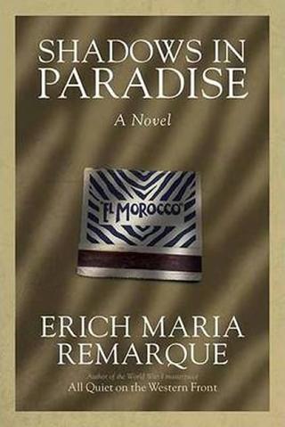 Kniha: Shadowd In Paradise - 1. vydanie - Erich Maria Remarque