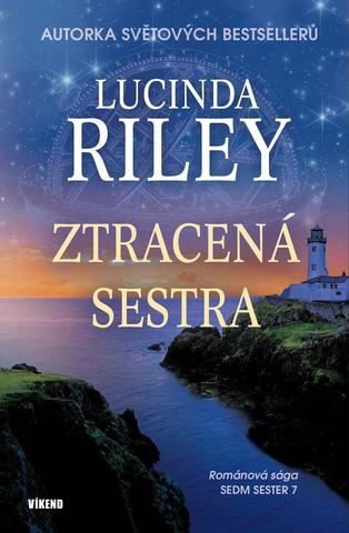 Kniha: Ztracená sestra - rodinná sága Sedm sester 7 - 1. vydanie - Lucinda Rileyová