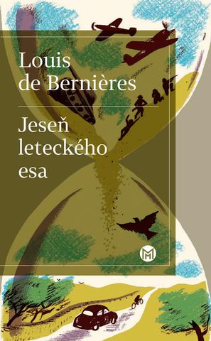 Kniha: Jeseň leteckého esa - Louis de Berniéres