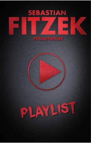 Kniha: Playlist - Psychothriller - Sebastian Fitzek