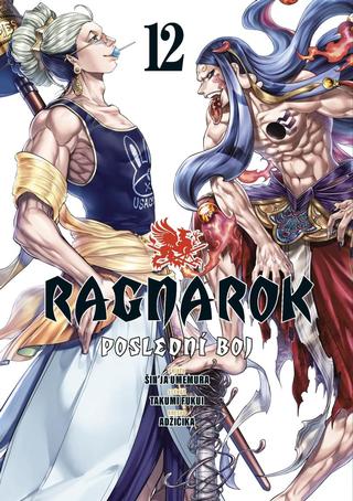 Kniha: Ragnarok: Poslední boj 12 - Ragnarok: Poslední boj (12.díl) - 1. vydanie - Shinya Umemura