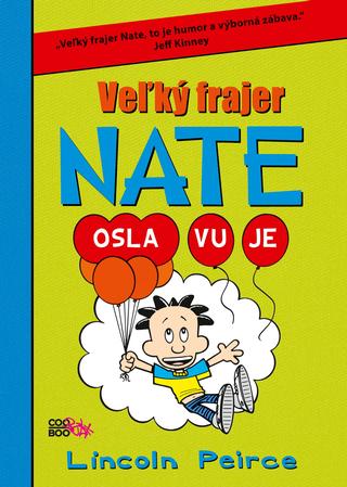 Kniha: Veľký frajer Nate oslavuje - Veľký frajer Nate 7 - Lincoln Peirce