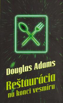 Kniha: Reštaurácia na konci vesmíru - Douglas Adams