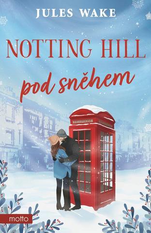 Kniha: Notting Hill pod sněhem - 2. vydanie - Jules Wakeová
