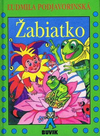 Kniha: Žabiatko - Ľudmila Podjavorinská