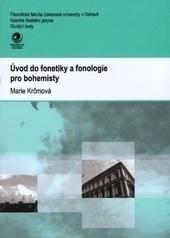Kniha: Úvod do fonetiky a fonologie pro bohemisty - Marie Krčmová