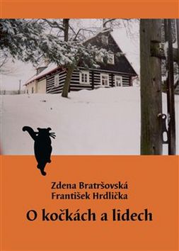 Kniha: O kočkách a lidech - Zdena Bratršovská, František Hrdlička