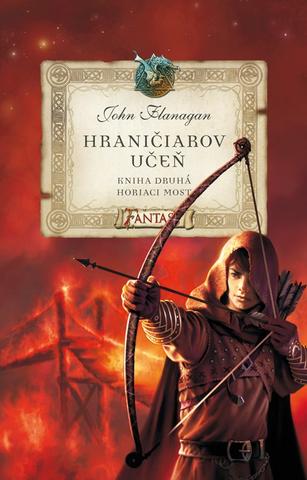 Kniha: Hraničiarov učeň 2: Horiaci most - John Flanagan