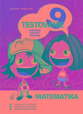 Kniha: Testovanie 9 matematika - Miroslav Telepovský