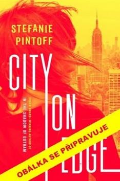 Kniha: Město v ohrožení - Od kolébky ke slávě - 1. vydanie - Stefanie Pintoffová