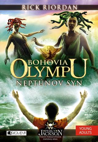 Kniha: Bohovia Olympu – Neptúnov syn - 2. vydanie - Rick Riordan