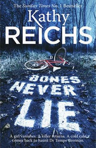 Kniha: Bones Never Lie - 1. vydanie - Kathy Reichs
