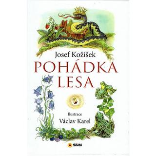 Kniha: Pohádka lesa - 1. vydanie - Josef Kožíšek