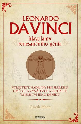 Kniha: Leonardo da Vinci Hlavolamy renesančního génia - 1. vydanie - Gareth Moore