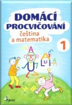 Kniha: Domácí procvičování čeština a matematika 1 - Iva Nováková