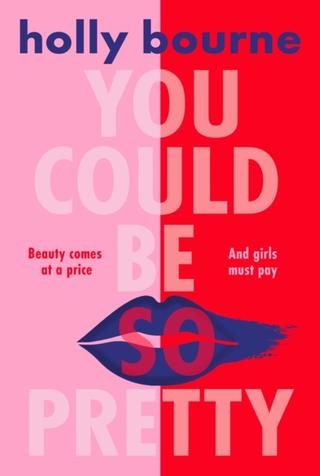 Kniha: You Could Be So Pretty - 1. vydanie - Holly Bourne