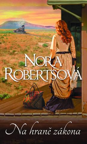 Kniha: Na hraně zákona - 1. vydanie - Nora Robertsová