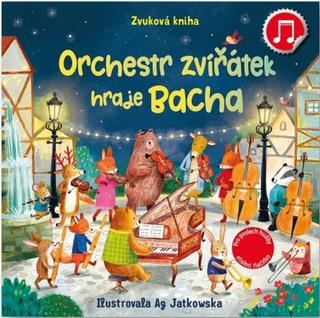 Kniha: Orchestr zvířátek hraje Bacha - Zvuková knížka - 1. vydanie - Sam Taplin