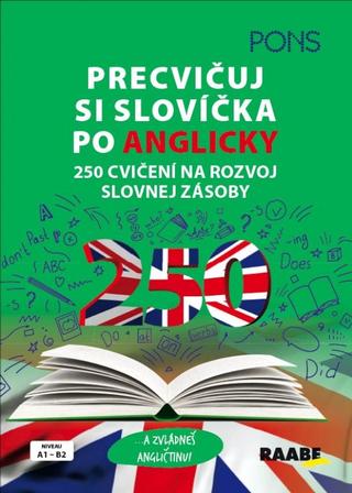 Kniha: Precvičuj si slovíčka po anglicky (Pons ) - 1. vydanie - Mária Hudáková