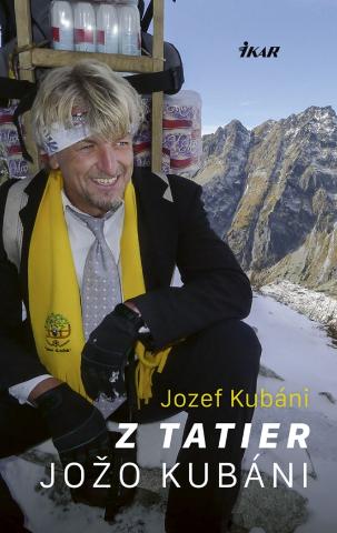 Kniha: Z Tatier Jožo Kubáni - 1. vydanie - Jozef Kubáni