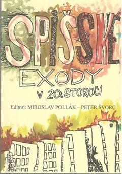 Kniha: Spišské exody v 20. storočí (3.vydanie) - Miroslav Pollák