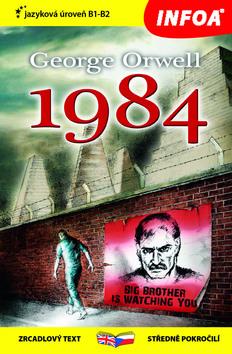 Kniha: 1984 - zrcadlový text B1-B2 středně pokročilí - George Orwell
