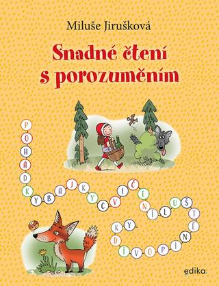 Kniha: Snadné čtení s porozuměním - 1. vydanie - Miluše Jirušková