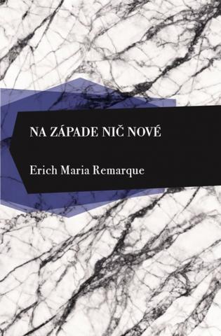 Kniha: Na západe nič nové - 7. vydanie - Erich Maria Remarque