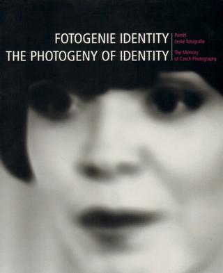Pevná: Fotogenie Identity/ The Photogeny of Identity