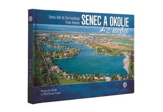 Kniha: Senec a okolie z neba - 1. vydanie - Matúš Krajňák