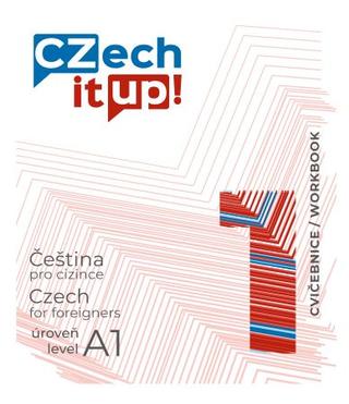 Kniha: Czech it UP! 1 (úroveň A1, cvičebnice) - Čeština pro cizince úroveň A1 / Czech for foreigners level A1 - Tereza Švarcová