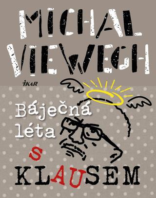 Kniha: Báječná léta s Klausem - 2. vydanie - Michal Viewegh