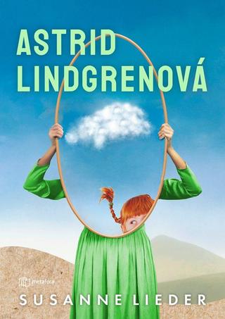 Kniha: Astrid Lindgrenová - 1. vydanie - Susanne Lieder
