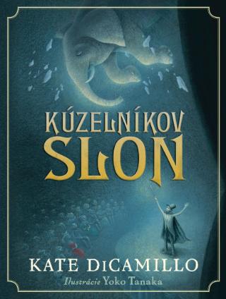 Kniha: Kúzelníkov slon - Kate DiCamillo