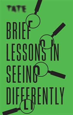 Kniha: Tate: Brief Lessons in Seeing Differently - Frances Ambler