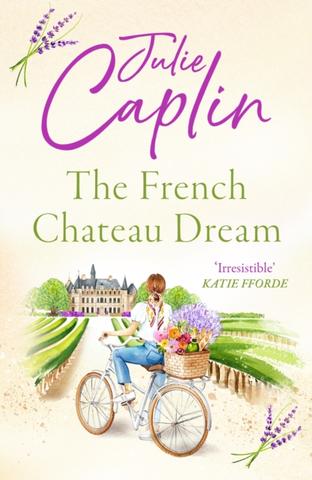Kniha: The French Chateau Dream - 1. vydanie - Julie Caplin